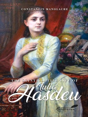cover image of Scintillating Life of Iulia Hasdeu